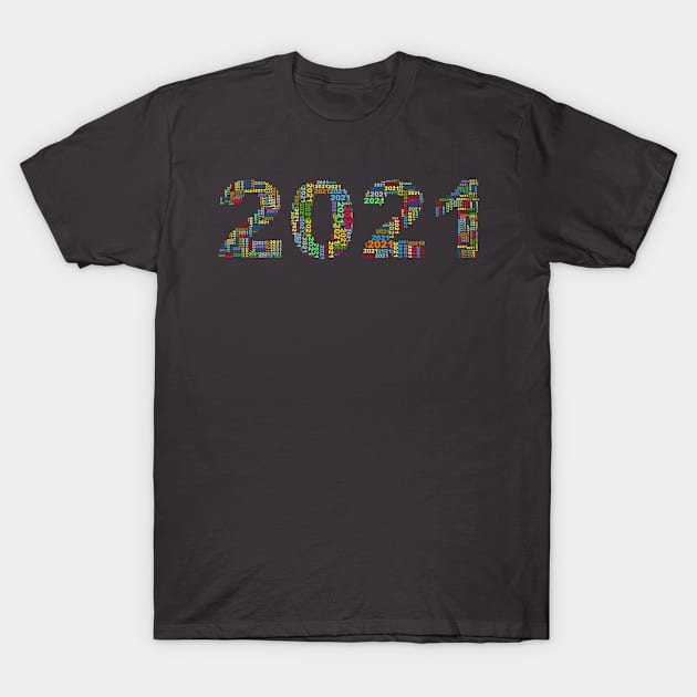 Year 2021 in multiple colours 1 T-Shirt by Montanescu